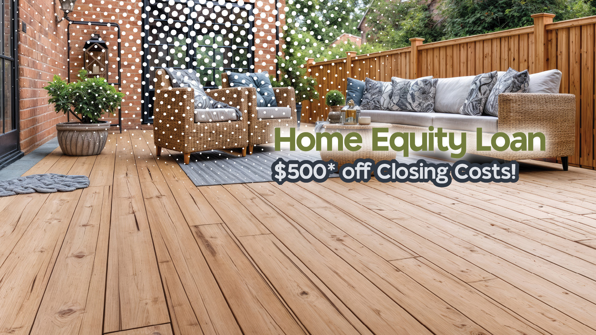Home Equity Loan, $500* off Closing Costs